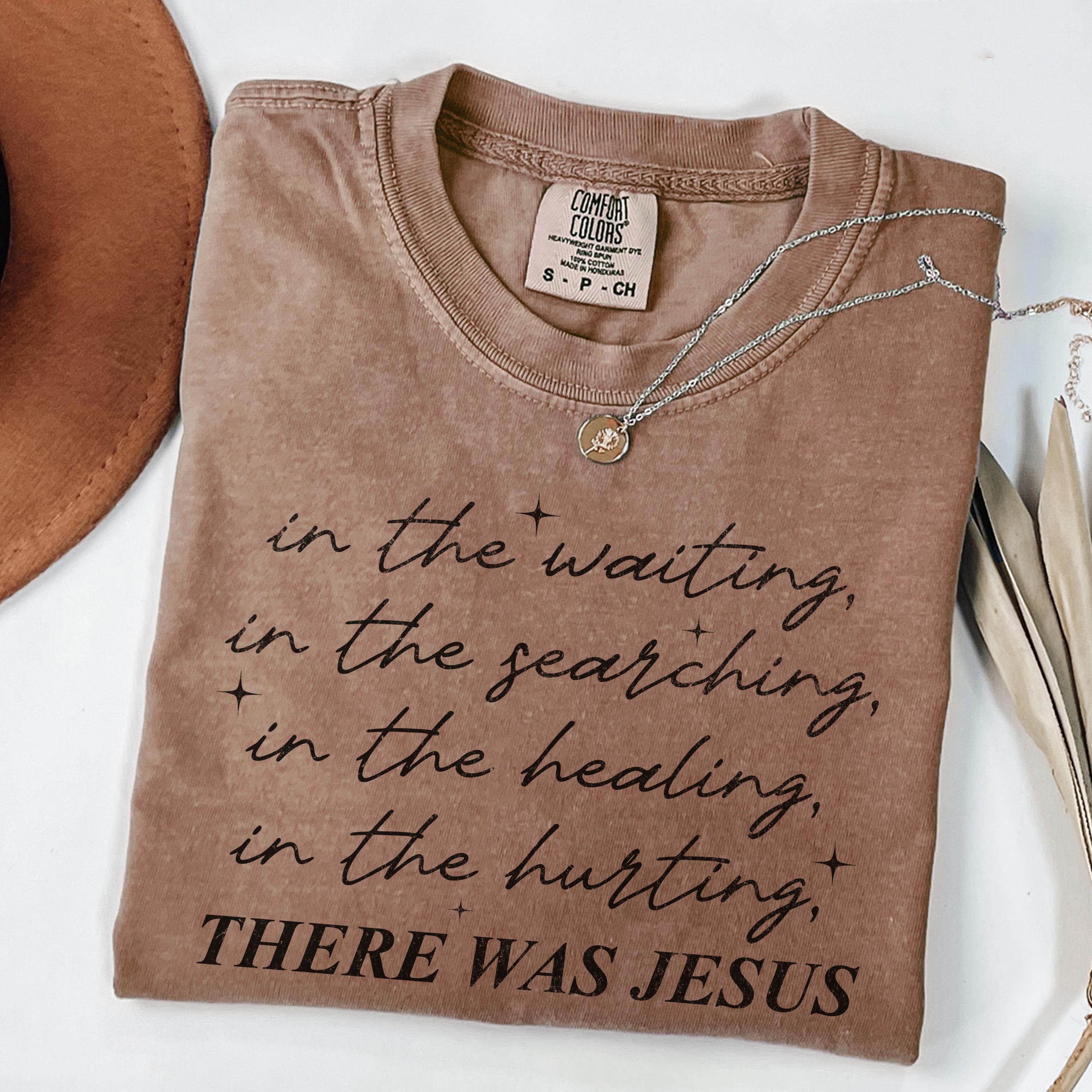 Boho Christian Shirt, There Was Jesus Tshirt, Religious Tee Gift For Church Friends, Motivational T-shirt For Women, Trendy Faith Outfit